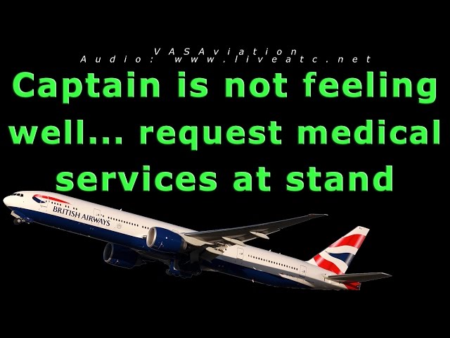 [REAL ATC] British Airways CAPTAIN GETS SICK before takeoff!!