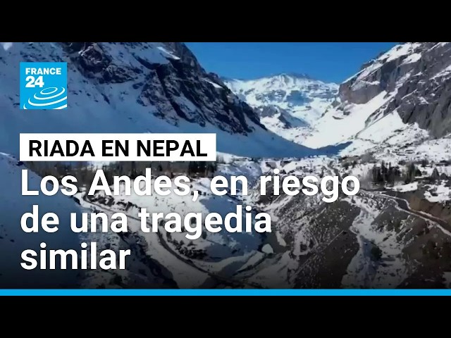 Geólogos advierten que los Andes corre el riesgo de una tragedia como la riada de Nepal