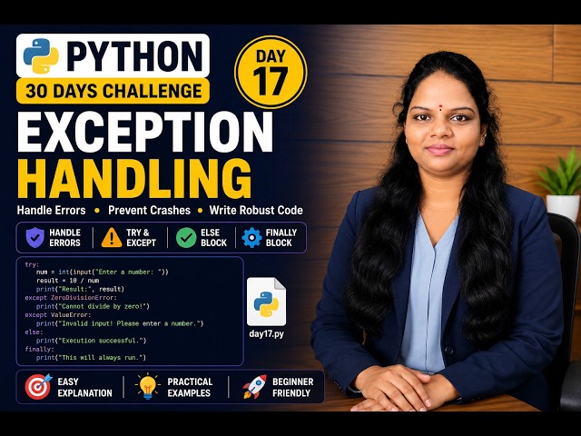 Python Day 17 | Exception Handling Explained | try, except, else & finally | #pythonprogramming