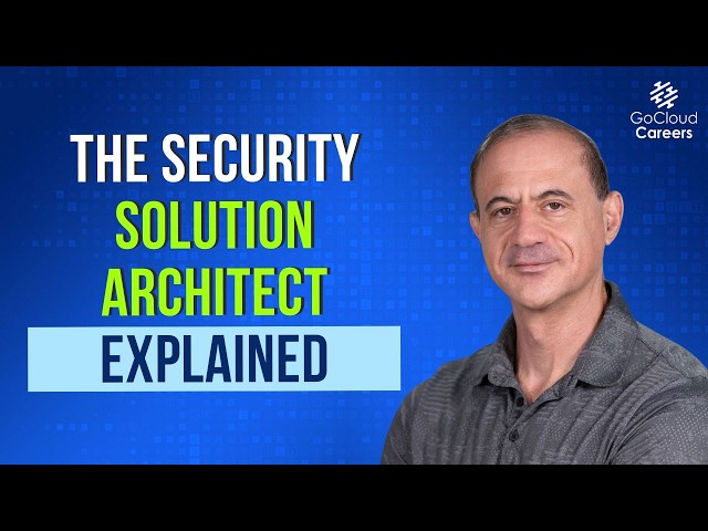 Security Solutions Architect Role Explained: Strategy, Skills & Career Path
