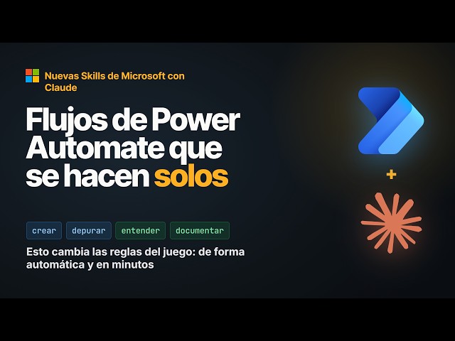 Las nuevas Skills de Microsoft con Claude cambian Power Automate para siempre | Instalación completa