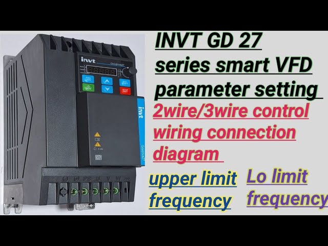 #INVT GD27 VFD parameter setting // INVT GD27 2-wire/3-wire control wiring connection diagram