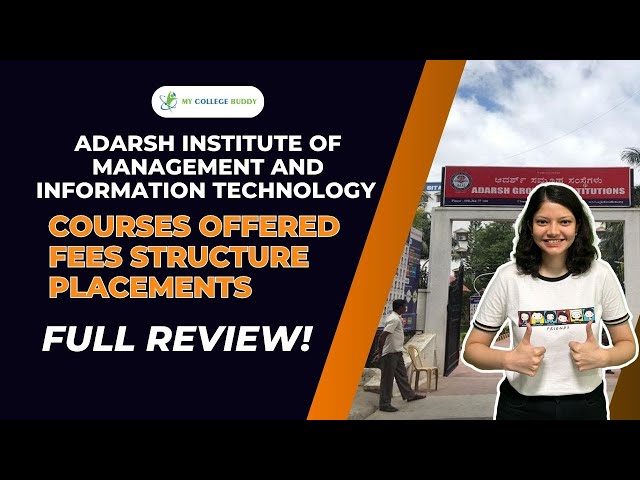 Adarsh Institute of Management and Information Technology - AIMIT Bangalore Review: Courses, Admi...