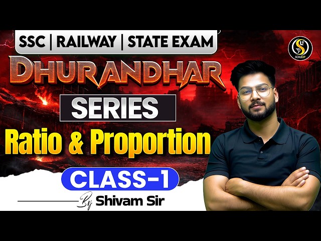Ratio & Proportion Class-1🔥| Basics to Advanced | Railway/SSC Maths | Dhurandhar Series | Shivam Sir