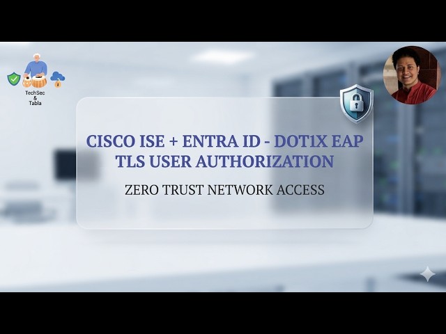 Cisco ISE & Microsoft Entra ID: User EAP TLS Dot1x Authentication & Authorization Explained