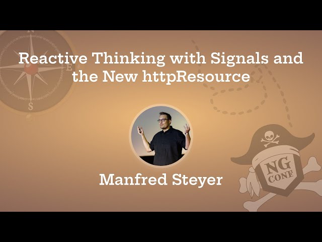 Reactive Thinking with Signals and the New httpResource | Manfred Steyer | ng-conf 2025