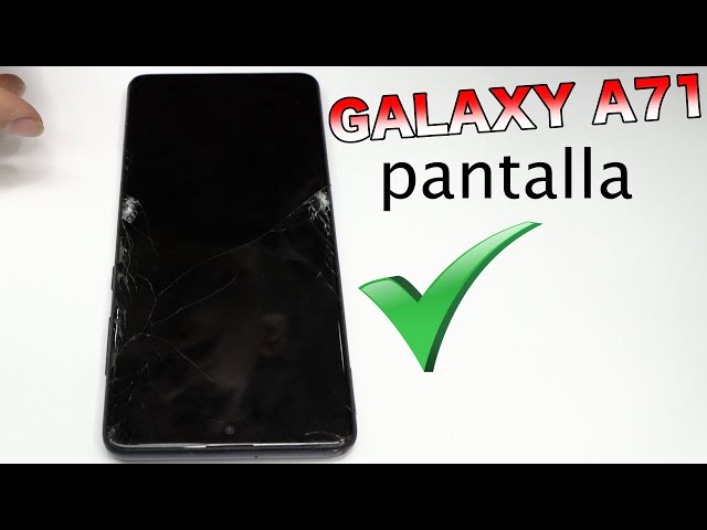 Cambiar pantalla Samsung A71