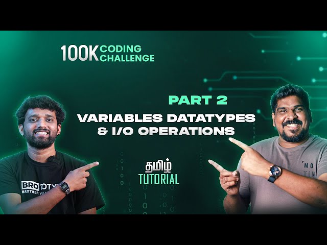 Part 2 | Variables Datatypes & I/O Operations | C Programming Tamil Tutorial