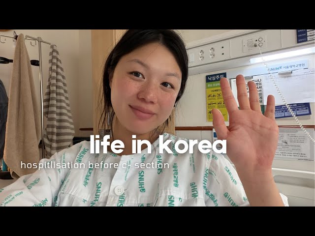 Life in Korea | our last days at home before hospitalization 🐣🏥