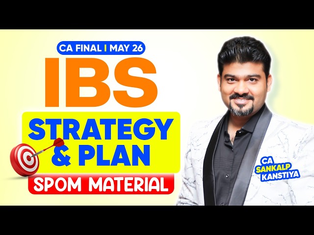 IBS STRATEGY I SPOM MATERIAL I By CA Sankalp Kanstiya