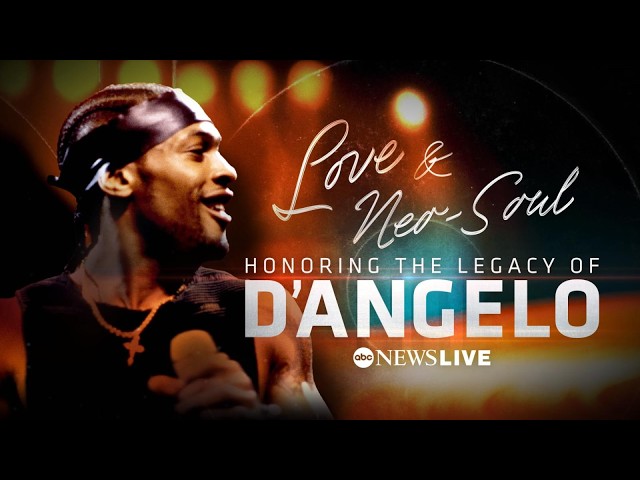 Love & Neo-Soul: Honoring the Legacy of D'Angelo