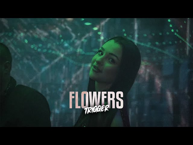 TRIGGER - Flowers (I Don't Wanna)