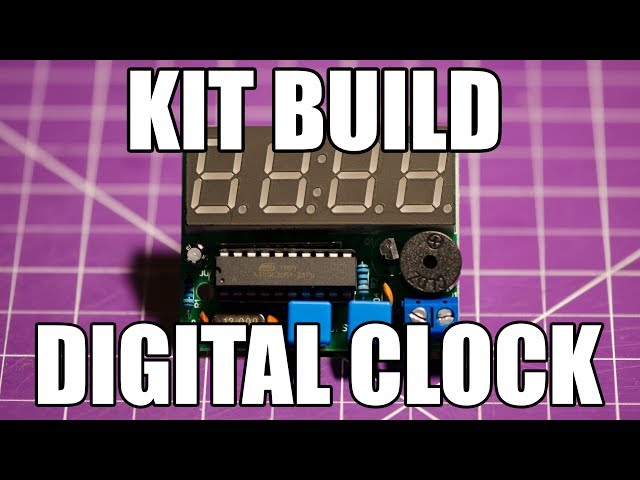 Kit Build: Digital Clock