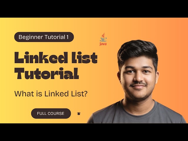 Linked List in Java for Beginners | What is Linked List? | DSA Series #1