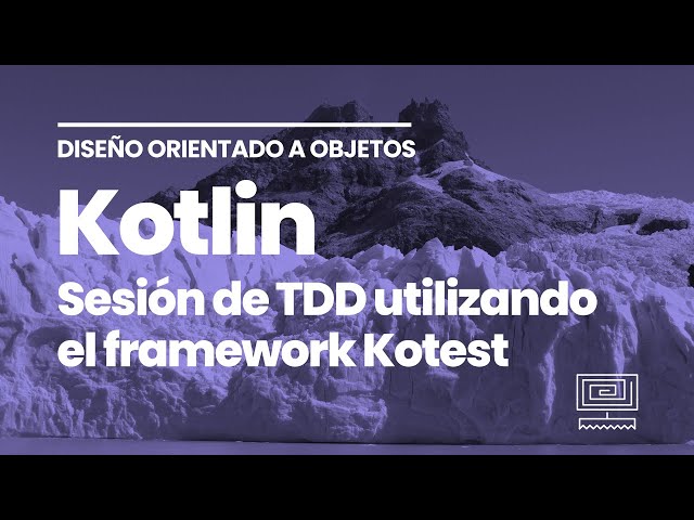 ¿Cómo hacer TDD en Kotlin? Una pequeña demostración utilizando Kotest