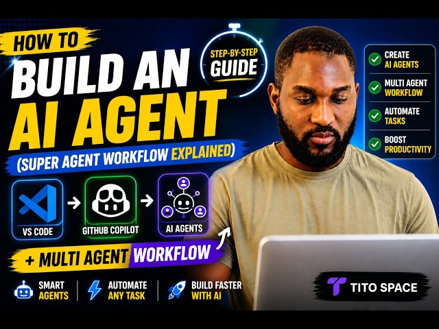 How to Build an AI Agent in VS Code (Super Agent Workflow Explained)