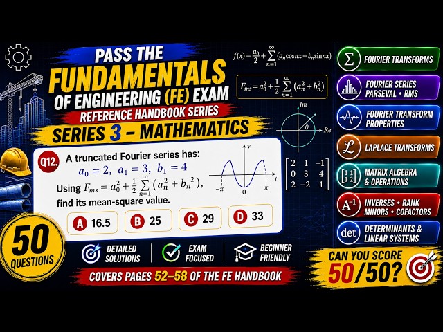 FE Reference Handbook Series #3 | Fourier Transforms & Matrices | Practice Questions & Solutions
