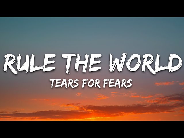 Tears For Fears - Everybody Wants To Rule The World (Lyrics)