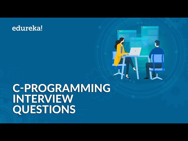 C Programming Interview Questions and Answers | C Interview Preparation | C Tutorial | Edureka