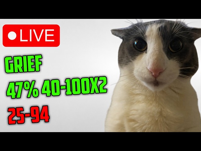 🔴GRIEF 54% // 35%+ x39 🔴 40-100x2 25-94
