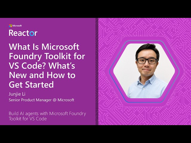 What Is Microsoft Foundry Toolkit for VS Code? What’s New and How to Get Started