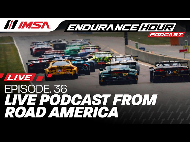Episodio 36: Estre, Nasr, Doonan, Barrichello, Verhagen, Clarke | Podcast IMSA Endurance Hour
