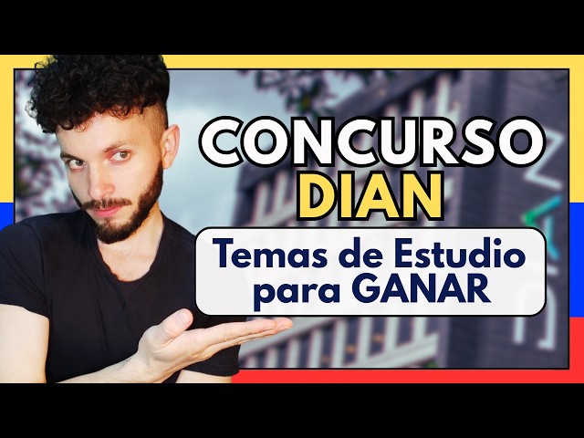 Los TEMAS de Estudio para GANAR un EMPLEO en la DIAN! Concurso DIAN 2026