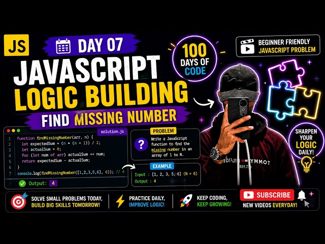 🚀 JavaScript Logic Building Day 07 🔥 Find Missing Number in Array | Beginner Friendly JS Tutorial