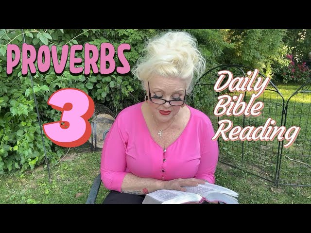  Proverbs 3 - Read the Bible with Me 