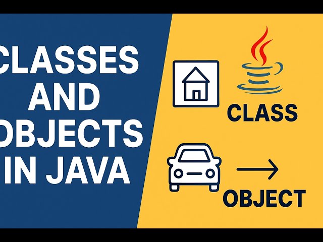 Classes and Objects in Java