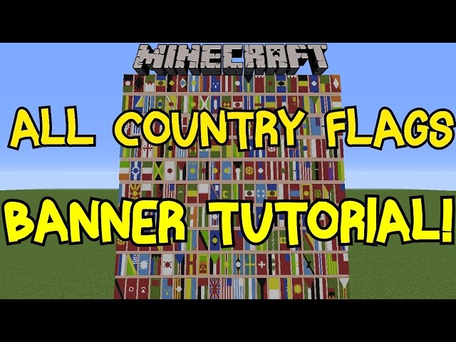 Minecraft 1.8 | All Country Flags On Banner Tutorial! | 200 Flags!