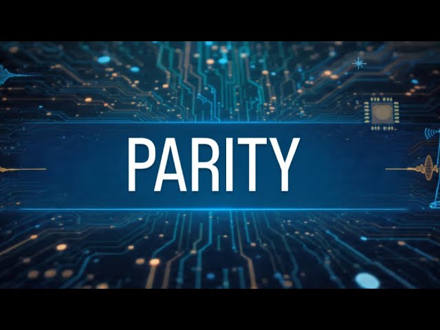 PARITY:DIGITAL ELECTRONICS:L13@Belcy2729 