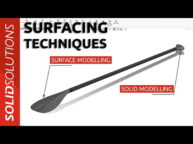 Advanced Modelling Techniques - Surfacing
