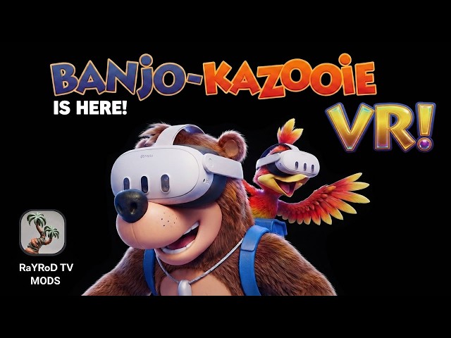 Banjo-Kazooie VR (RaYRoD TV MOD) Gameplay Showcase!