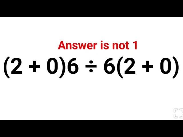 (2 + 0)6 ÷ 6(2 + 0) The answer is not 1. Many got it wrong! A Ukraine Math Test #math #ukraine