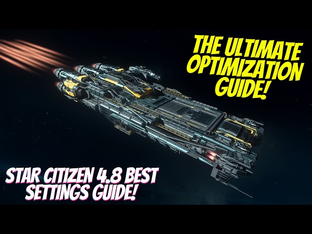Star Citizen Ultimate Optimistion Guide! FPS, Smoothness & Performance Boost 🚀