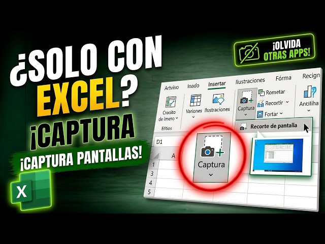 Excel tiene TODO lo que necesitas para capturar pantallas
