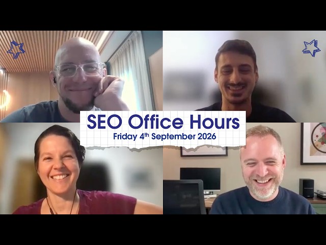 SEO Office Hours 4th September 26 ft. Mark Williams-Cook, André Pitì, Jo Turnbull, Michael Chidzey