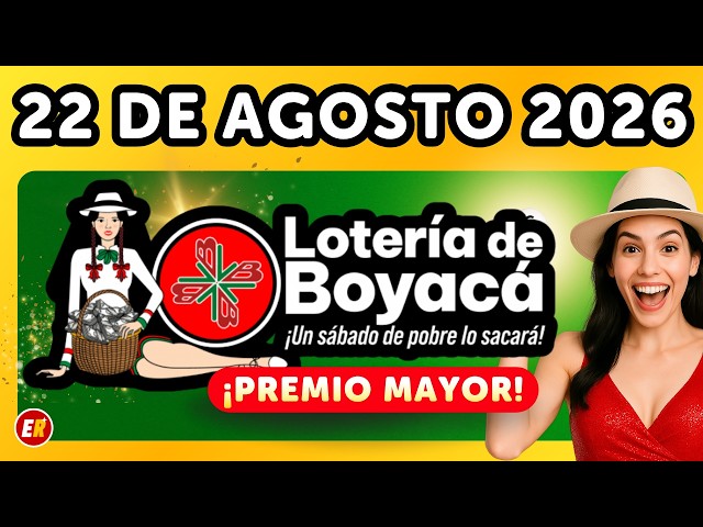 ✅ LOTERIA DE BOYACA Results for SATURDAY, August 22, 2026 🇨🇴 (Latest draw today)