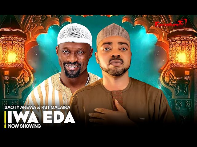 Iwa Eda -Islamic Music Duet Features Azeez Abdulsalam Saoty Arewa and Sulaimon Alao Adekunle Malaika