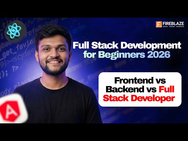 Frontend vs Backend vs Full Stack Developer 2026 | Fireblaze AI School