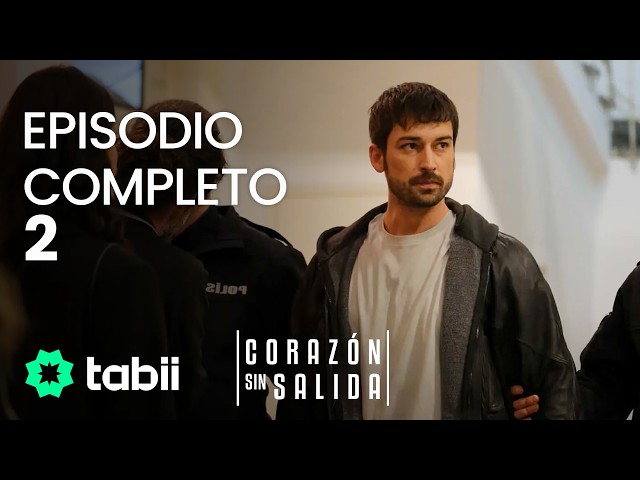 Corazón sin salida | Episodio completo 2