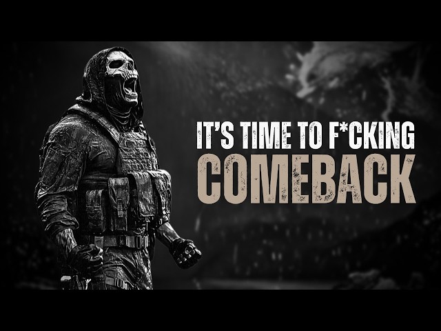IT'S TIME TO COMEBACK - Motivational Speech