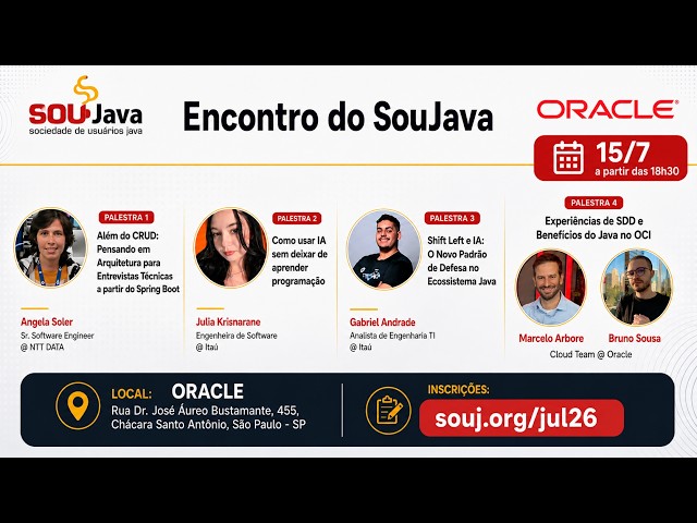 Encontro do SouJava na Oracle em São Paulo - Julho/2026