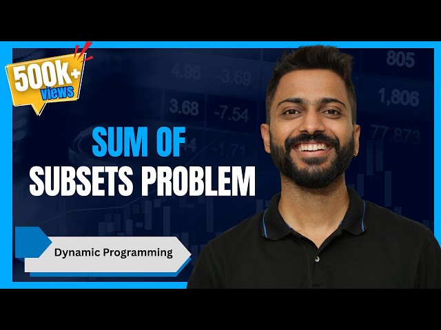 L-5.5: Sum of Subsets Problem | Dynamic Programming