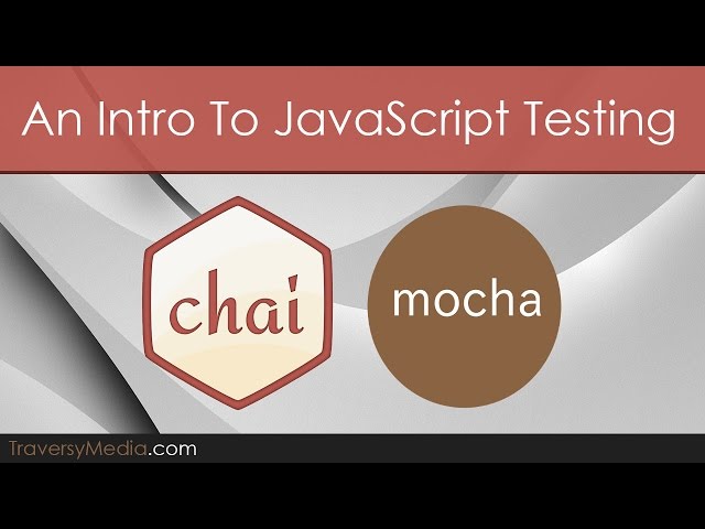 Intro To JavaScript Unit Testing With Mocha JS & Chai