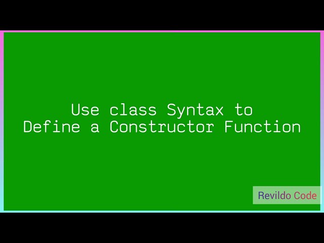 Use class syntax to define a  constructor function in javascript |#javascript | #Revildo_code