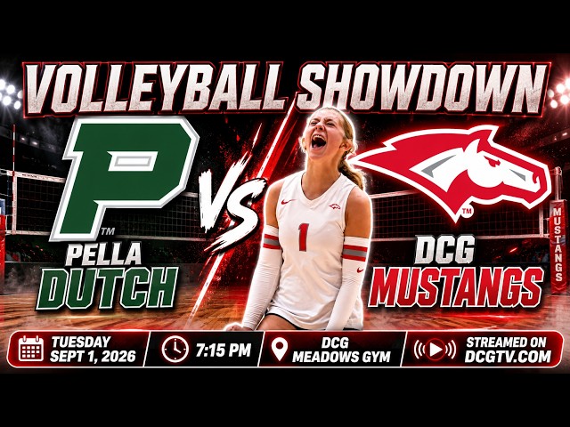 Pella at DCG Varsity Volleyball 9/1/26 @ 7:15pm
