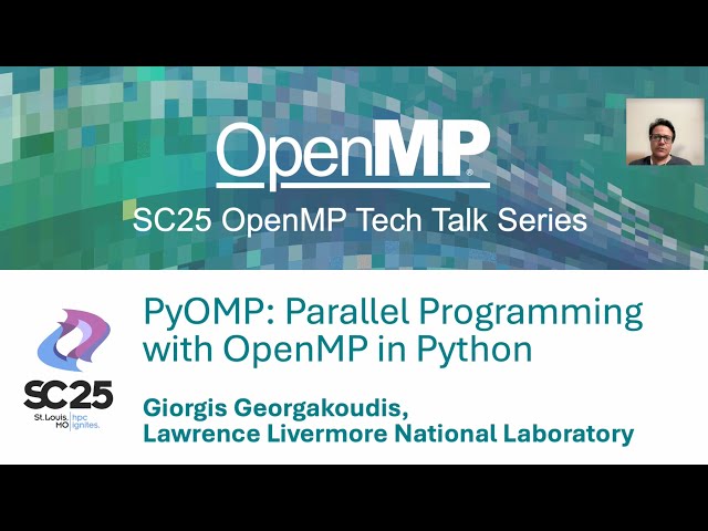 PyOMP: Parallel Programming with OpenMP in Python (SC25 OpenMP Tech Talk)
