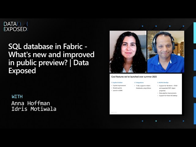 SQL database in Fabric - What's new and improved in public preview? | Data Exposed